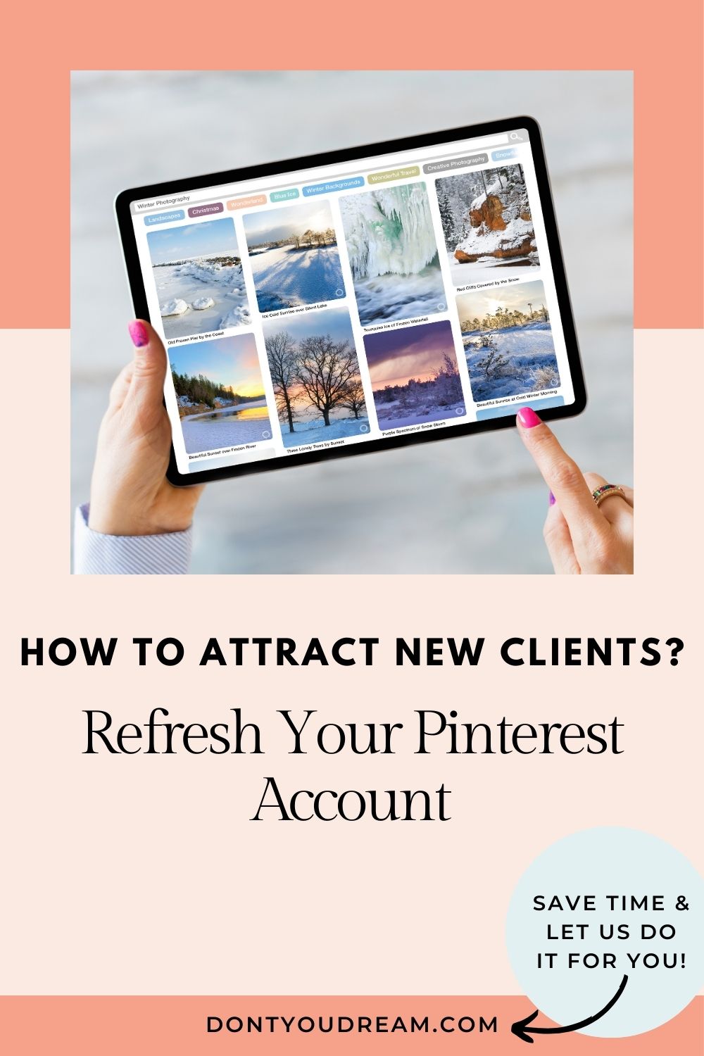 Pinterest Account Refresh - Don't You Dream Pinterest VA Agency